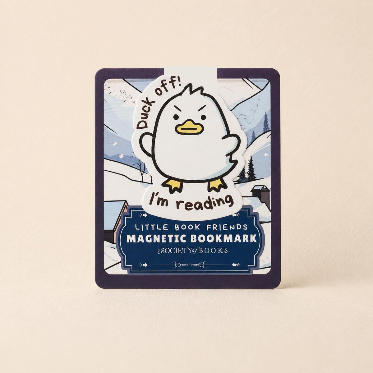 A square magnetic bookmark for children, featuring a cartoon penguin character and the text 'Duck off! I'm reading'. The bookmark has a dark navy border and a blue lower section with white text reading 'LITTLE BOOK FRIENDS MAGNETIC BOOKMARK' and the brand '@SOCIETY_OF_BOOKS'.